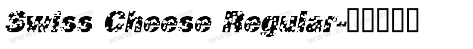 Swiss Cheese Regular字体转换